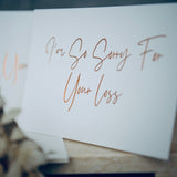 I'm So Sorry for Your Loss | Card